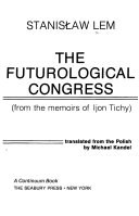 The Futurological Congress (from the Memoirs of Ijon Tichy).