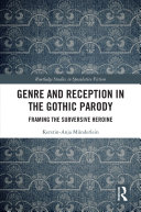 Genre and Reception in the Gothic Parody