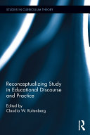 Reconceptualizing Study in Educational Discourse and Practice