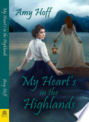My Heart's in the Highlands PDF Book By Amy Hoff