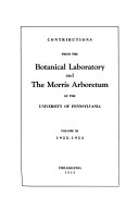 Contributions from the Botanical Laboratory and the Morris Arboretum of the University of Pennsylvania