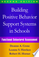 Building Positive Behavior Support Systems in Schools  Second Edition