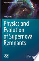 Physics and Evolution of Supernova Remnants Book