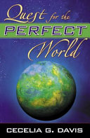 Quest for the Perfect World