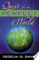 Quest for the Perfect World