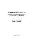 Awkward Moments   in Everyday Life Book