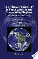 Past Climate Variability in South America and Surrounding Regions Book