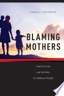 Blaming Mothers