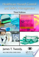 Healthcare Hazard Control and Safety Management  Third Edition Book