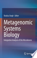 Metagenomic Systems Biology : Integrative Analysis of the Microbiome /