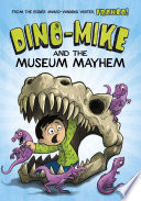 Dino Mike and the Museum Mayhem Book