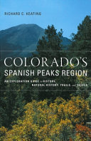 Colorado s Spanish Peaks Region
