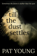 Till the Dust Settles Book