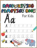Handwriting Practice Book for Kids Book