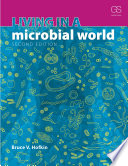 Living in a Microbial World, Second Edition
