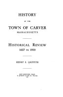 History of the Town of Carver, Massachusetts