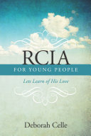 RCIA GUIDEBOOK FOR YOUNG PEOPLE: LETS LEARN OF HIS LOVE