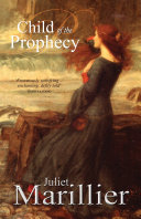 Child of the Prophecy  A Sevenwaters Novel 3