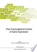 Post Transcriptional Control of Gene Expression Book