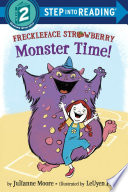 Freckleface Strawberry  Monster Time  Book