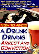 How to Avoid a Drunk Driving Arrest and Conviction