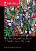 The Routledge Handbook of Gastronomic Tourism Book