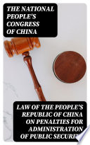 Law of the People s Republic of China on Penalties for Administration of Public Security