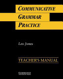 Communicative Grammar Practice Teacher s manual