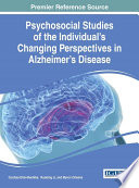 Psychosocial Studies Of The Individual S Changing Perspectives In Alzheimer S Disease