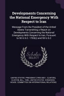Developments Concerning the National Emergency with Respect to Iran: Message from the President of the United States Transmitting a Report on Developm