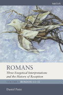 Romans  Three Exegetical Interpretations and the History of Reception