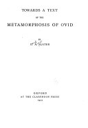 Towards a Text of the Metamorphosis of Ovid