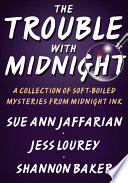 The Trouble with Midnight