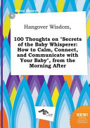 Hangover Wisdom  100 Thoughts on Secrets of the Baby Whisperer