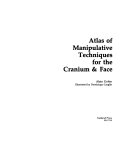 Atlas of Manipulative Techniques for the Cranium   Face