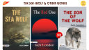 The Sea Wolf   Other Works  Set of 3 Bestseller Books by Jack London  The Red One  The Son of the Wolf  The Sea Wolf