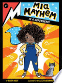 Mia Mayhem Is a Superhero!