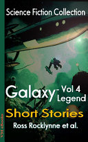 Galaxy Legend Short Stories Vol 4