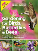 Gardening for Birds  Butterflies  and Bees