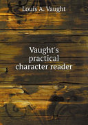 Vaught's practical character reader