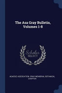 The Asa Gray Bulletin