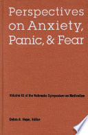 Perspectives on Anxiety  Panic  and Fear