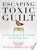 Escaping Toxic Guilt Book