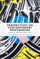 Perspectives on contemporary printmaking