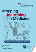 Mapping Uncertainty in Medicne