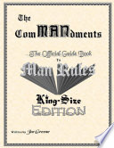 The ComMANdments; The Official Guide Book to Man Rules, King-Size Edition