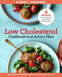 The Low Cholesterol Cookbook and Action Plan Book