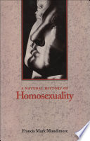 A Natural History Of Homosexuality