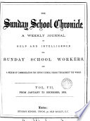 The Sunday school chronicle  afterw   New chronicle of Christian education