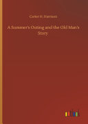 A Summer's Outing and the Old Man's Story